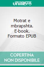 Motrat e mbrapshta. E-book. Formato EPUB ebook