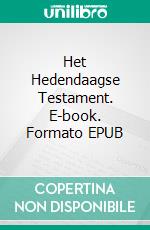 Het Hedendaagse Testament. E-book. Formato EPUB ebook
