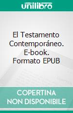El Testamento Contemporáneo. E-book. Formato EPUB ebook