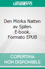 Den Mörka Natten av Själen. E-book. Formato EPUB ebook