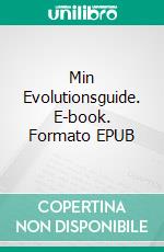 Min Evolutionsguide. E-book. Formato EPUB ebook