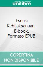 Esensi Kebijaksanaan. E-book. Formato EPUB ebook