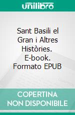 Sant Basili el Gran i Altres Històries. E-book. Formato EPUB ebook
