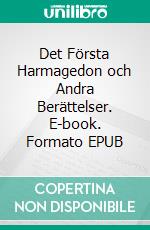 Det Första Harmagedon och Andra Berättelser. E-book. Formato EPUB ebook
