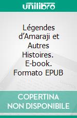Légendes d’Amaraji et Autres Histoires. E-book. Formato EPUB ebook