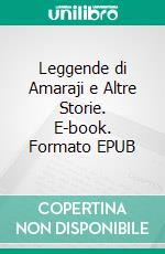 Leggende di Amaraji e Altre Storie. E-book. Formato EPUB ebook