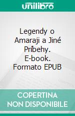 Legendy o Amaraji a Jiné Príbehy. E-book. Formato EPUB ebook