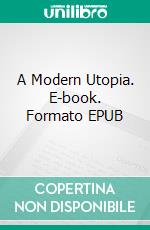 A Modern Utopia. E-book. Formato EPUB ebook