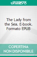 The Lady from the Sea. E-book. Formato EPUB ebook