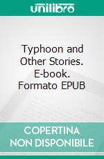 Typhoon and Other Stories. E-book. Formato EPUB ebook