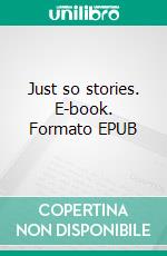 Just so stories. E-book. Formato EPUB ebook