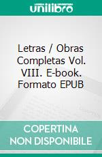 Letras / Obras Completas Vol. VIII. E-book. Formato EPUB ebook