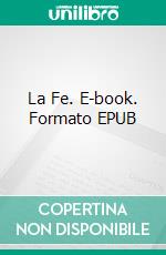 La Fe. E-book. Formato EPUB ebook