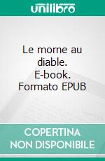 Le morne au diable. E-book. Formato EPUB ebook