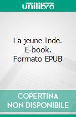 La jeune Inde. E-book. Formato EPUB ebook