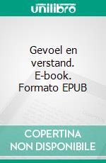 Gevoel en verstand. E-book. Formato EPUB ebook