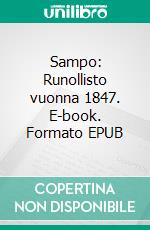 Sampo: Runollisto vuonna 1847. E-book. Formato EPUB ebook