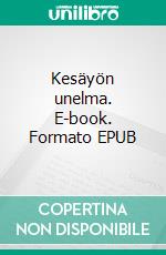 Kesäyön unelma. E-book. Formato EPUB ebook