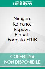 Miragaia: Romance Popular. E-book. Formato EPUB ebook
