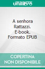 A senhora Rattazzi. E-book. Formato EPUB ebook