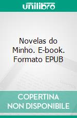 Novelas do Minho. E-book. Formato EPUB ebook