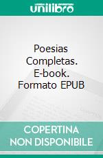 Poesias Completas. E-book. Formato EPUB ebook