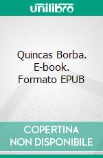 Quincas Borba. E-book. Formato EPUB ebook