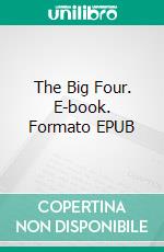 The Big Four. E-book. Formato EPUB ebook