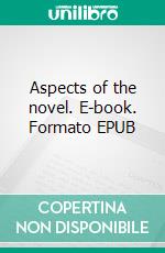 Aspects of the novel. E-book. Formato EPUB ebook