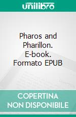Pharos and Pharillon. E-book. Formato EPUB ebook