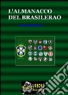 L'Almanacco Del Brasilerao (Pdf). E-book. Formato PDF ebook di Dbs Calcio