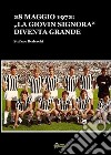 28 maggio 1972:La &quot;Giovin Signora&quot; diventa Grande(FORMATO PDF). E-book. Formato PDF ebook