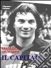 Gianluca Signorini - Il Capitano. E-book. Formato PDF ebook