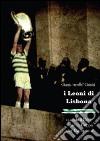 I Leoni di Lisbona quando il Celtic vinse la Coppa Campioni. E-book. Formato PDF ebook
