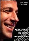 Alessandro Del Piero Campione e uomo vero. E-book. Formato PDF ebook