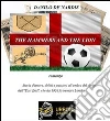 The Hammers and the Lion: Storia d'amore,delitti e passione all'ombra del derby dell' . E-book. Formato PDF ebook di Danilo De Nardis
