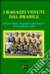 I ragazzi venuti dal Brasile. E-book. Formato PDF ebook