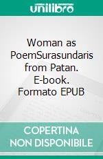 Woman as PoemSurasundaris from Patan. E-book. Formato EPUB ebook