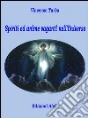 Spiriti ed anime vaganti nell'universo. E-book. Formato EPUB ebook di Vincenzo Turba