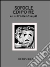 Sofocle  Edipo Re: A cura di Pio Mario Fumagalli. E-book. Formato Mobipocket ebook di Pio Mario Fumagalli