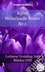 Bijbel Nederlands-Noors Nr.1Lutherse Vertaling 1648 - Bibelen 1930. E-book. Formato EPUB ebook