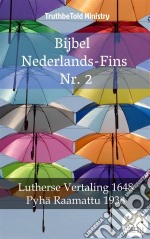 Bijbel Nederlands-Fins Nr. 2Lutherse Vertaling 1648 - Pyhä Raamattu 1938. E-book. Formato EPUB ebook