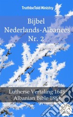 Bijbel Nederlands-Albanees Nr. 2Lutherse Vertaling 1648 - Albanian Bible 1884. E-book. Formato EPUB ebook