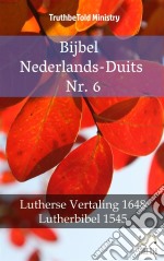 Bijbel Nederlands-Duits Nr. 6Lutherse Vertaling 1648 - Lutherbibel 1545. E-book. Formato EPUB ebook