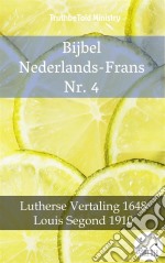 Bijbel Nederlands-Frans Nr. 4Lutherse Vertaling 1648 - Louis Segond 1910. E-book. Formato EPUB ebook