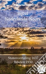 Bijbel Nederlands-Noors Nr. 2Statenvertaling 1637 - Bibelen 1930. E-book. Formato EPUB ebook