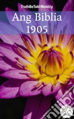 Ang Biblia 1905. E-book. Formato EPUB ebook