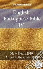 English Portuguese Bible IVNew Heart 2010 - Almeida Recebida 1848. E-book. Formato EPUB ebook