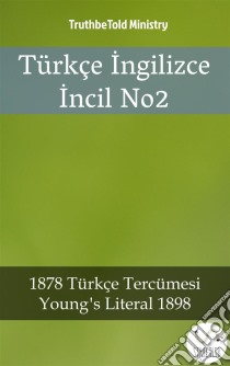 Türkçe Ingilizce Incil No22001 Türkçe Tercümesi - Young´s Literal 1898. E-book. Formato EPUB ebook di Truthbetold Ministry