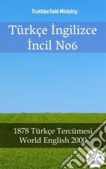 Türkçe Ingilizce Incil No62001 Türkçe Tercümesi - World English 2000. E-book. Formato EPUB ebook